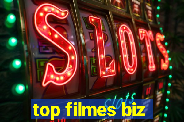 top filmes biz